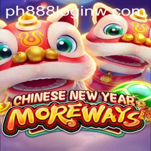 Dive into CHINESENEWYEARMOREWAYS: A Thrilling Online Gaming Experience with PH888 Login