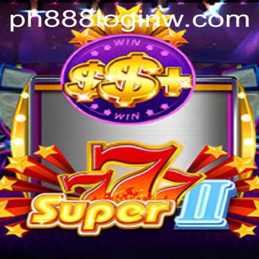 Exploring the Dynamics of Super777II and ph888 Login